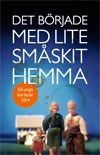 Omslag Det började med lite småskit hemma